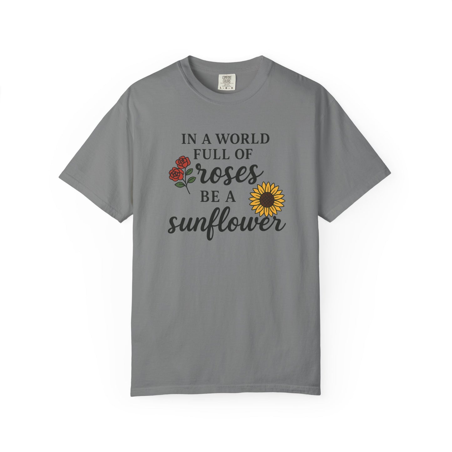 In a world full of roses be a sunflower T-Shirt for men